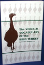 The Voice & Vocabulary Of The Wild Turkey 
